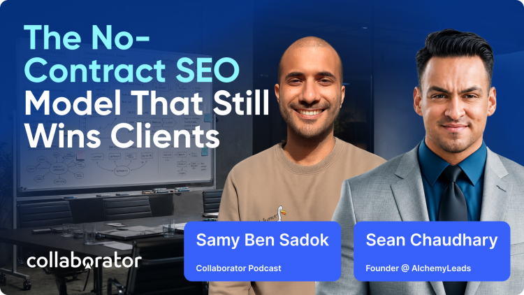 How to Build a No-Contract SEO Agency That Still Wins Clients | Sean Chaudhary
